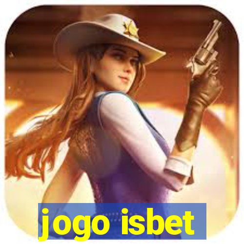 jogo isbet